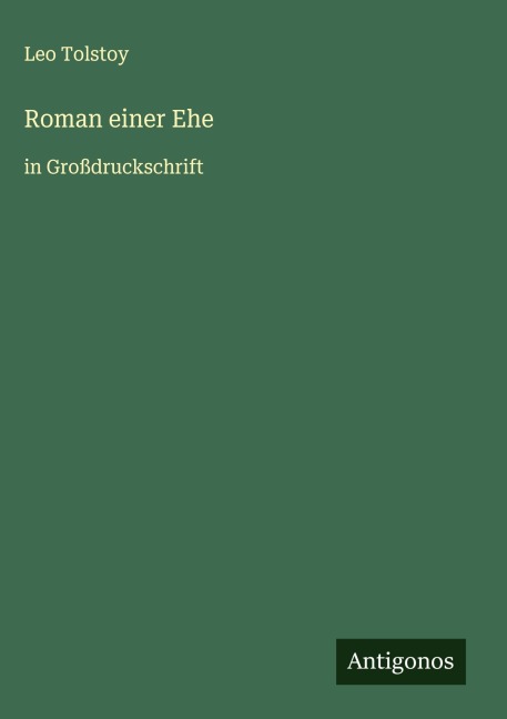 Roman einer Ehe - Leo Tolstoy