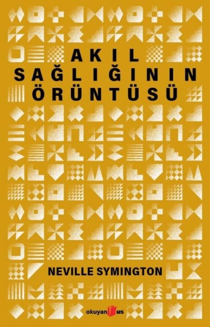 Akil Sagliginin Örüntüsü - Neville Symington