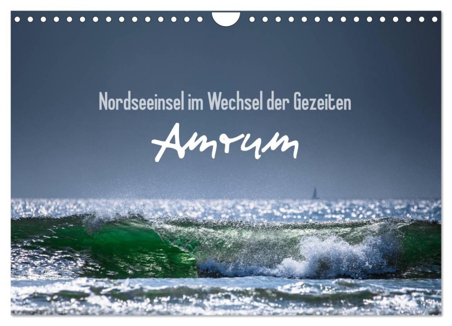 Amrum - Nordseeinsel im Wechsel der Gezeiten (Wandkalender 2026 DIN A4 quer), CALVENDO Monatskalender - Lars Daum