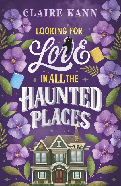 Looking for Love in All the Haunted Places - Claire Kann