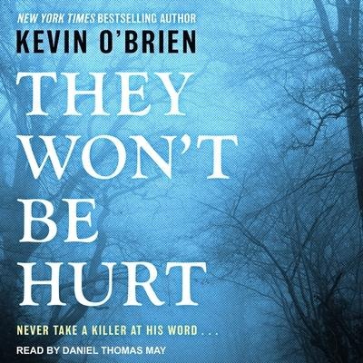 They Won't Be Hurt Lib/E - Kevin O'Brien