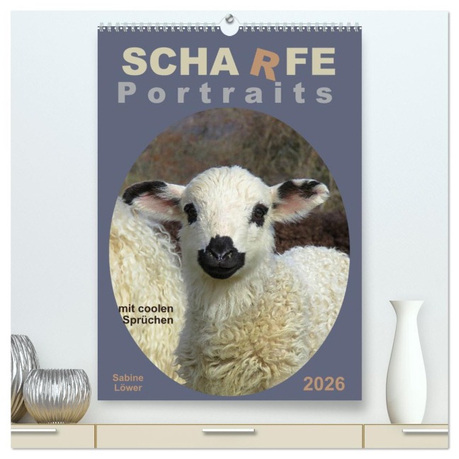 Scharfe Portraits (hochwertiger Premium Wandkalender 2026 DIN A2 hoch), Kunstdruck in Hochglanz - Sabine Löwer