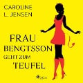 Cover-Bild zum Titel 'Frau Bengtsson geht zum Teufel' von 'Caroline L. Jensen'