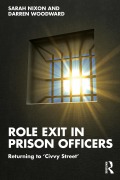 Cover-Bild zum Titel 'Role Exit in Prison Officers' von 'Sarah Nixon, Darren Woodward'