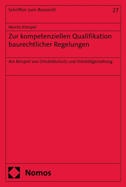 Zur kompetenziellen Qualifikation baurechtlicher Regelungen - Moritz Klimpel