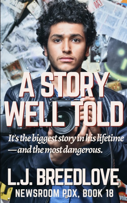 A Story Well Told (Newsroom PDX, #18) - L. J. Breedlove