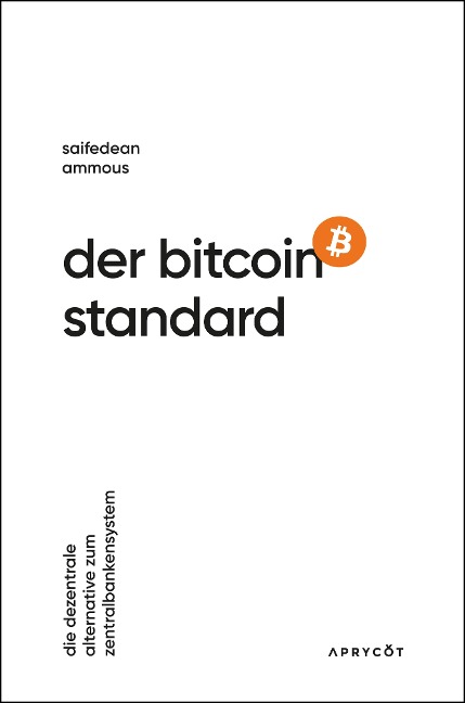Der Bitcoin-Standard - Saifedean Ammous