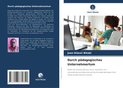 Durch pädagogisches Unternehmertum - Jean Kilauri Bitubi