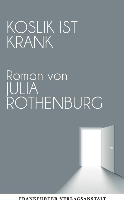 Koslik ist krank - Julia Rothenburg