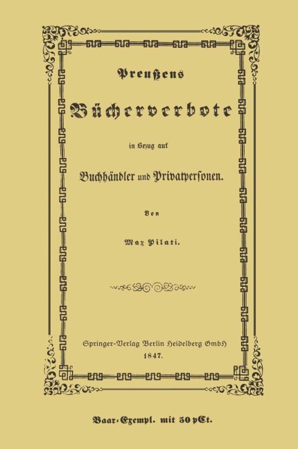 Preußens Bücherverbote in Betreff der Privatpersonen und Buchhändler - Max Pilati