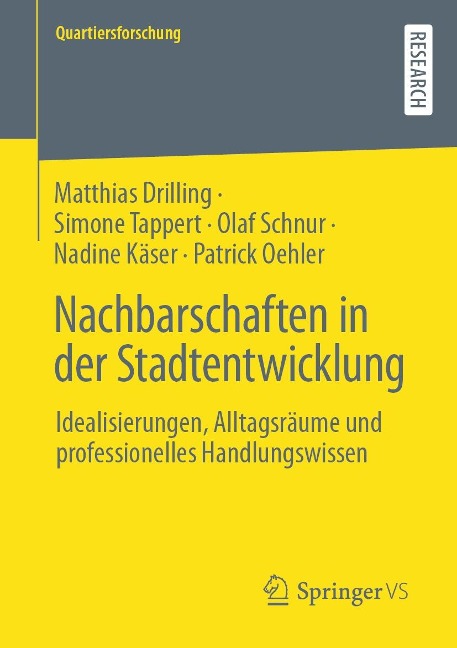 Nachbarschaften in der Stadtentwicklung - Matthias Drilling, Simone Tappert, Patrick Oehler, Nadine Käser, Olaf Schnur