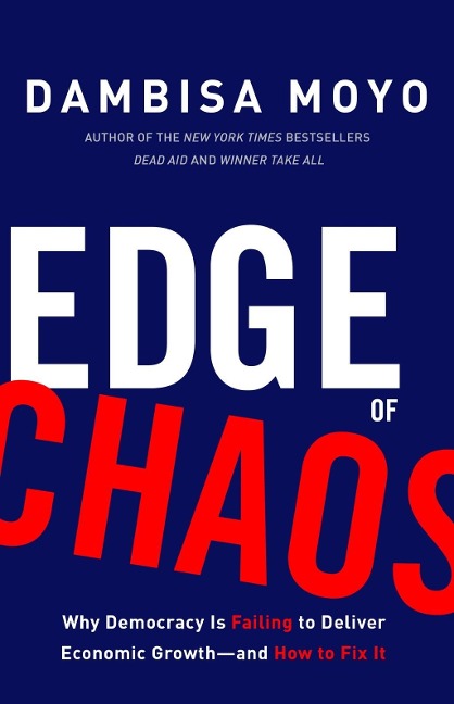 Edge of Chaos - Dambisa Moyo