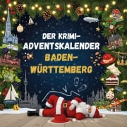 Cover-Bild zum Titel 'Der Krimi-Adventskalender Baden-Württemberg' von 'Clara Richter'