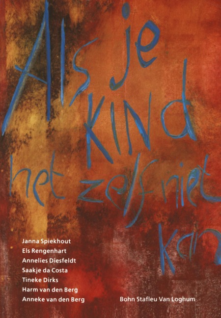 Als je kind het zelf niet kan - J. Spiekhout, A. Diesfeldt, E. Rengenhart