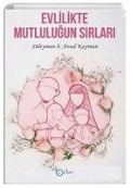 Cover-Bild zum Titel 'Evlilikte Mutlulugun Sirlari' von 'Süleyman b. Avad Kayman'