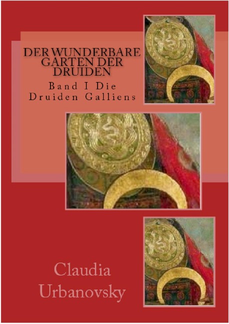 Der wunderbare Garten der Druiden - Claudia Urbanovsky