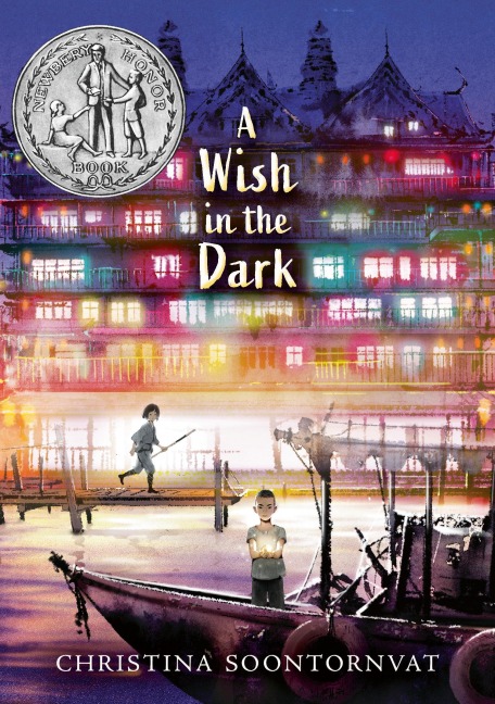 A Wish in the Dark - Christina Soontornvat