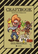 Cover-Bild zum Titel 'CRAFTBOOK - LUSTIGE AUSMALMOTIVE - NACHZEICHNEN - GUNSLINGER - WANTED - KNIFFLIGE RÄTSEL - WITZIGE AUFGABEN - GOLDMINE - COWBOYS - NUGGETS' von 'Gabriele André, Wolfgang André'