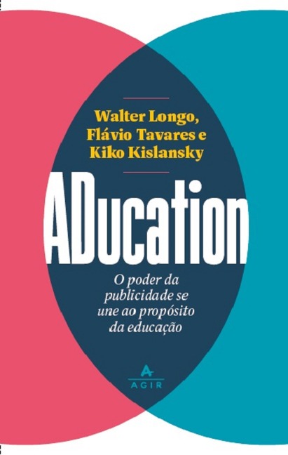 Aducation - Walter Longo, Flávio Tavares, Kiko Kislanski