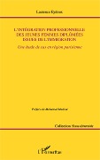 Cover-Bild zum Titel 'L'intégration professionnelle des jeunes femmes diplômées issues de l'immigration' von 'Eydoux'