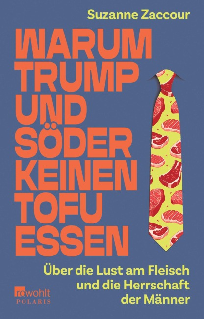 Warum Trump und Söder keinen Tofu essen - Suzanne Zaccour