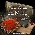 Cover-Bild zum Titel 'You Will Be Mine Lib/E' von 'Natasha Preston'