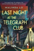 Cover-Bild zum Titel 'Last night at the Telegraph Club' von 'Malinda Lo'