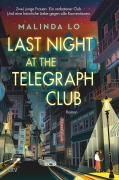 Cover-Bild zum Titel 'Last night at the Telegraph Club' von 'Malinda Lo'