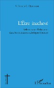 Cover-Bild zum Titel 'L'être inachevé' von 'Vincent Francis Djeguede'