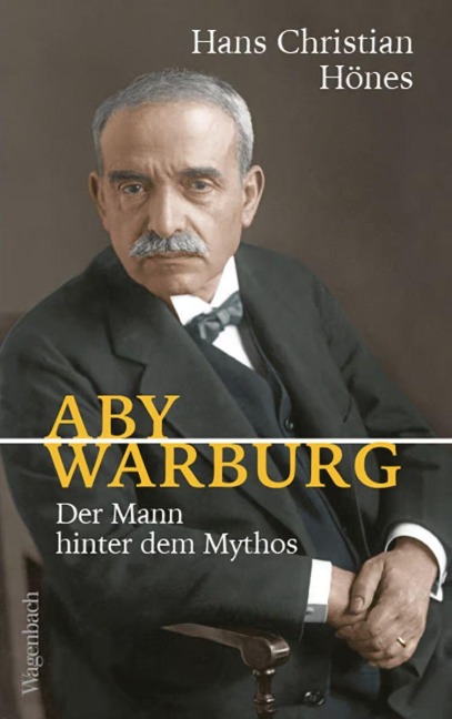 Aby Warburg - Hans Christian Hönes