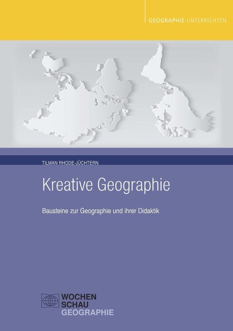 Kreative Geographie - Tilman Rhode-Jüchtern
