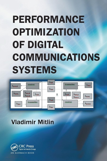 Performance Optimization of Digital Communications Systems - Vladimir Mitlin
