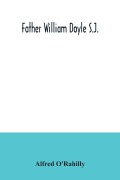 Cover-Bild zum Titel 'Father William Doyle S.J.' von 'Alfred O'Rahilly'