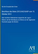 Cover-Bild zum Titel 'Beschluss des Rates 2012/642/GASP vom 15. Oktober 2012' von 'Rat der Europäischen Union'