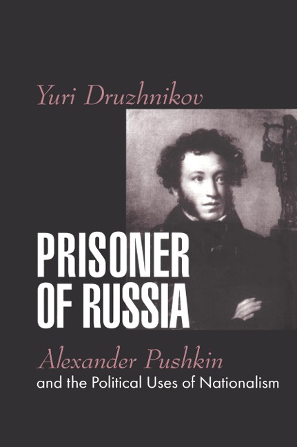 Prisoner of Russia - Yuri Druzhnikov