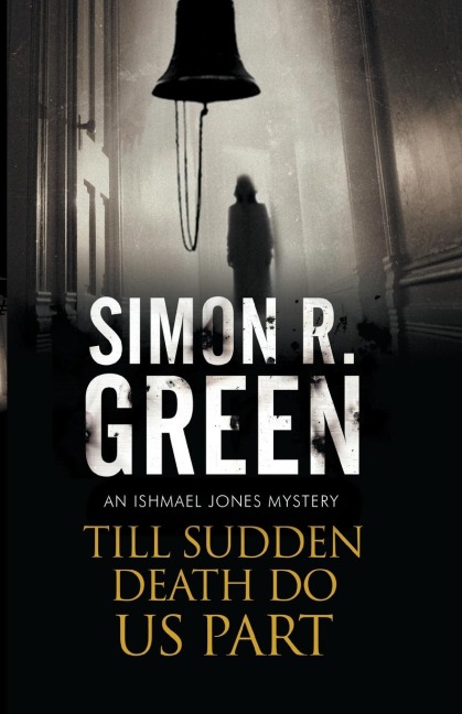 Till Sudden Death Do Us Part - Simon R. Green
