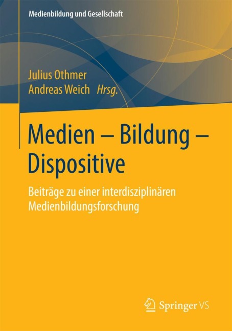 Medien - Bildung - Dispositive - 