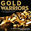 Gold Warriors: America's Secret Recovery of Yamashita's Gold - Peggy Seagrave, Sterling Seagrave