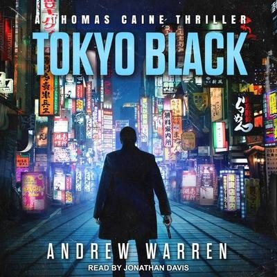 Tokyo Black Lib/E - Andrew Warren