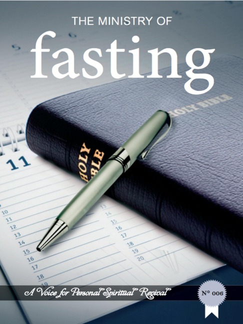 The Ministry of Fasting: A Revival Tract (A voice for personal spiritual revival, #6) - Zacharias Tanee Fomum