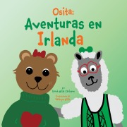 Cover-Bild zum Titel 'Osita: Aventuras en Irlanda' von 'Sarah Wills Carlsson'