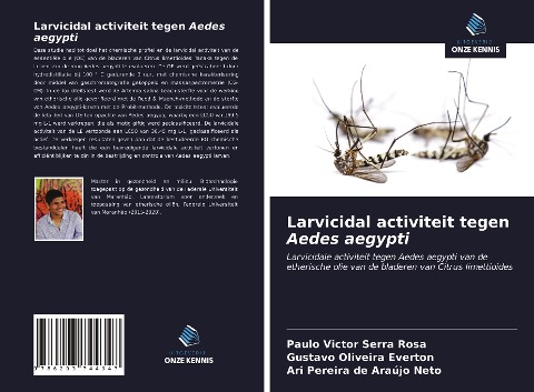 Larvicidal activiteit tegen Aedes aegypti - Paulo Victor Serra Rosa, Gustavo Oliveira Everton, Ari Pereira de Araújo Neto