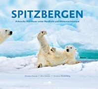Cover-Bild zum Titel 'Spitzbergen' von 'Christian Bruttel, Christian Wüstenberg, Silke Schranz'