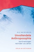 Cover-Bild zum Titel 'Unvollendete Anthroposophie' von 'Jelle van der Meulen'