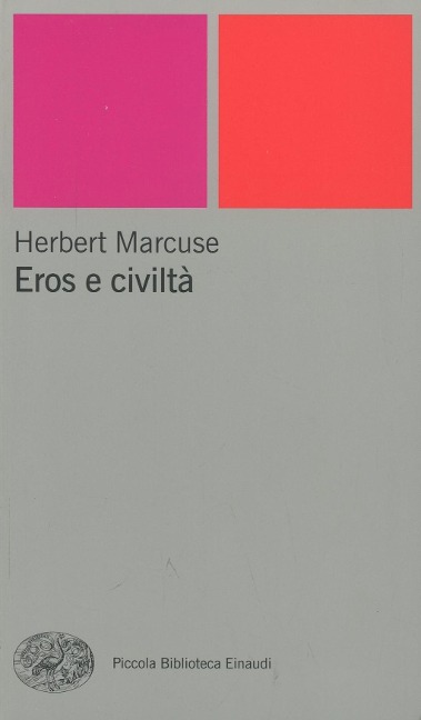 Eros e civiltà - Herbert Marcuse