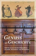 Cover-Bild zum Titel 'Genuss mit Geschichte' von ''