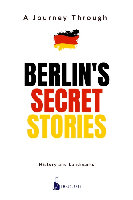 Berlin's Secret Stories (Countries Secret, #2) - FM-Journey