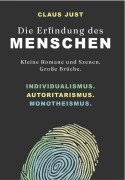 Cover-Bild zum Titel 'Die Erfindung des Menschen' von 'Claus Just'