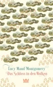 Cover-Bild zum Titel 'Das Schloss in den Wolken' von 'Lucy Maud Montgomery'