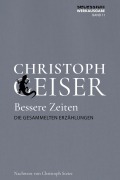 Cover-Bild zum Titel 'Bessere Zeiten' von 'Christoph Geiser'